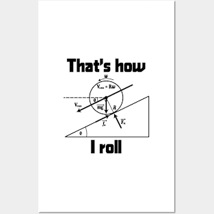 Funny Science - That's How I Roll Posters and Art